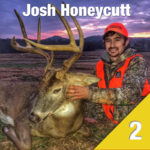 Outdoor Writer Josh Honeycutt on Big Deer Stories and Hunting Strategy